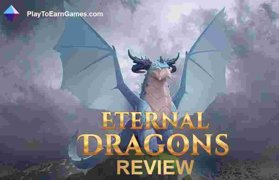 Review: Harnessing the Power of Dragons in the Eternal Dragons NFT Game