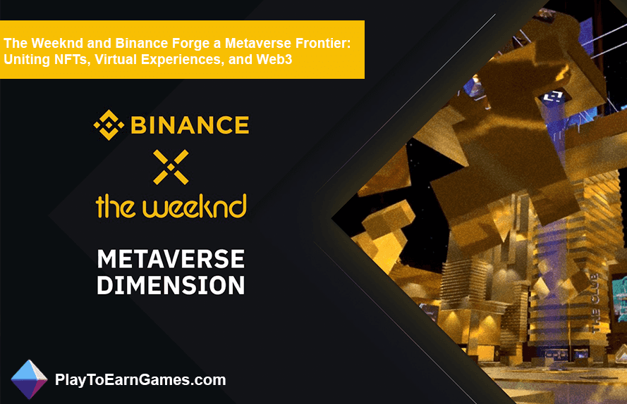 Binance und The Weeknd schaffen Metaverse-Grenze mit NFTs, VR und Web3