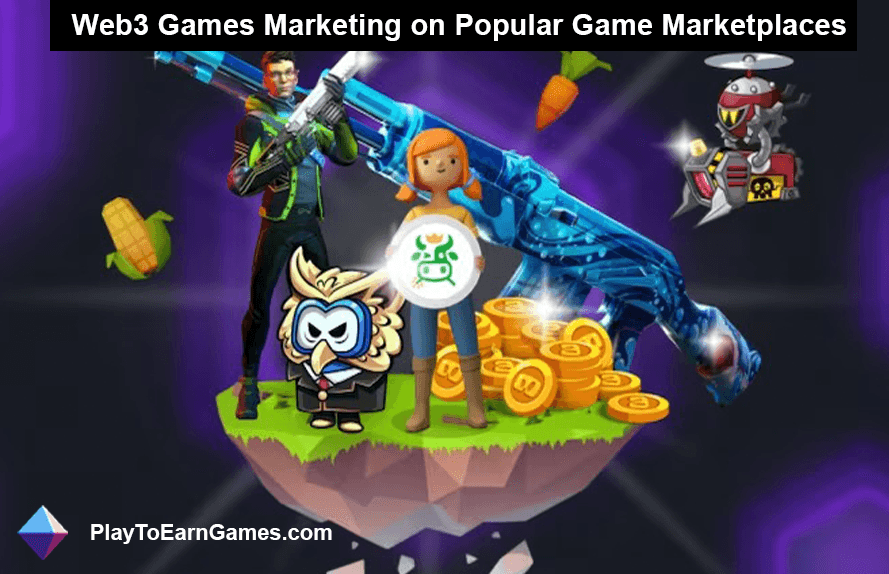 Web3-Games-Marketing auf beliebten Spielemarktplätzen