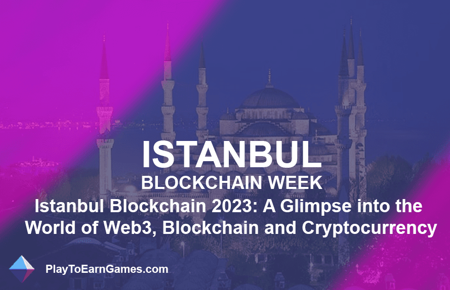 KI, islamische Finanzen und Web3 freischalten: Highlights der Istanbul Blockchain Week 2023!