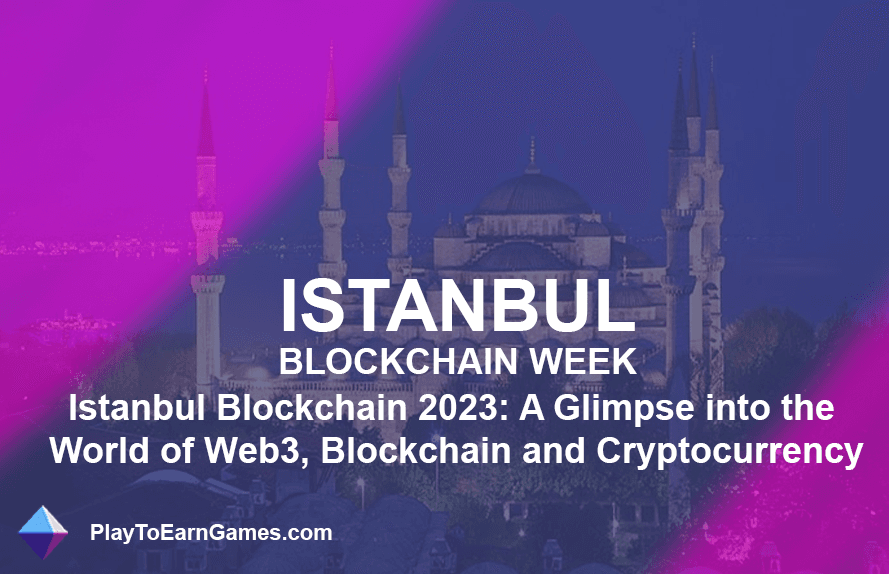 KI, islamische Finanzen und Web3 freischalten: Highlights der Istanbul Blockchain Week 2023!