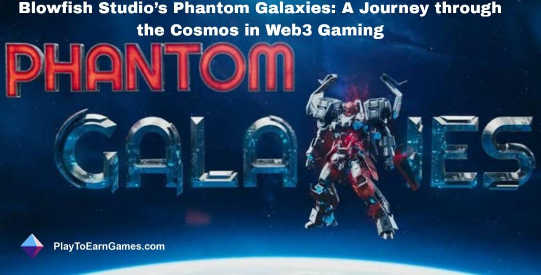 Phantom Galaxies: Web3-Sci-Fi-Rollenspiel, das Gaming-Trends mit
