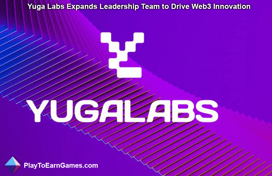 Yuga Labs erweitert sein Führungsteam, um Web3-Innovationen voranzutreiben