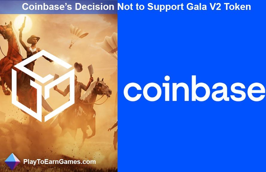 Warum die Entscheidung von Coinbase, das Gala V2-Token-Upgrade nicht zu unterstützen, eine große Sache für Krypto-Investoren ist
