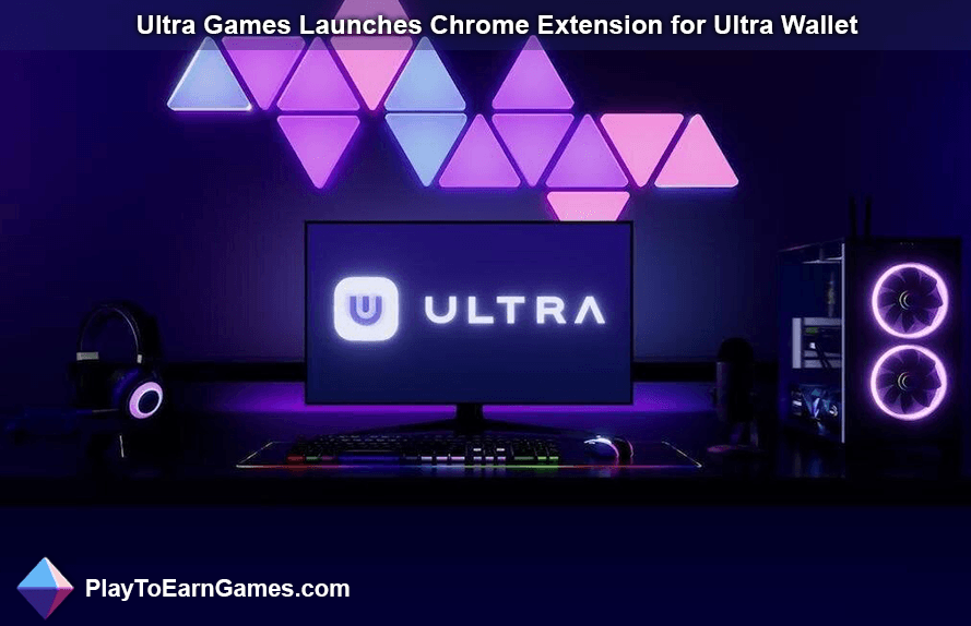 Ultra Games führt Chrome-Erweiterung für Ultra Wallet ein