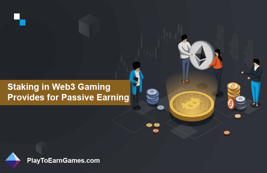 Passives Einkommen beim Web3-Gaming erschließen: Ein umfassender Leitfaden zum Abstecken von Kryptowährungen für Gamer
