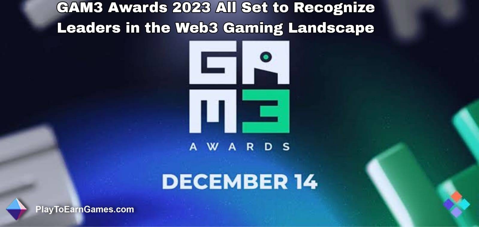 Die GAM3 Awards 2023 sind bereit, Führungskräfte in der Web3-Gaming-Landschaft anzuerkennen