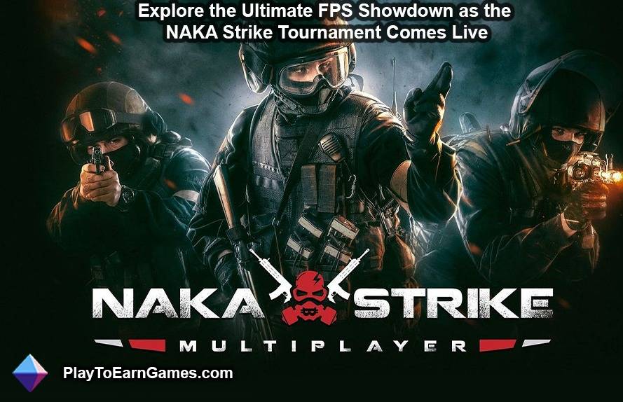 Entdecken Sie den ultimativen FPS-Showdown, während das NAKA #Strike-Turnier live geht