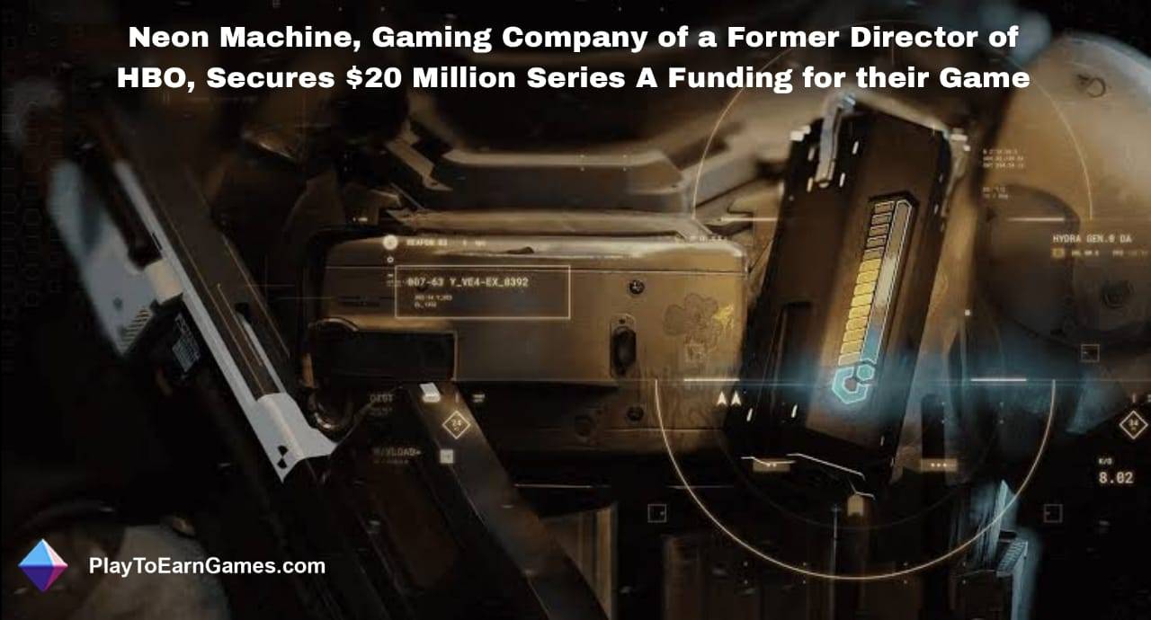 Neon Machine, Gaming-Unternehmen eines ehemaligen HBO-Direktors, sichert sich eine Serie-A-Finanzierung in Höhe von 20 Millionen US-Dollar für sein Spiel